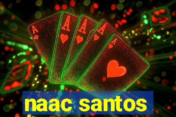 naac santos